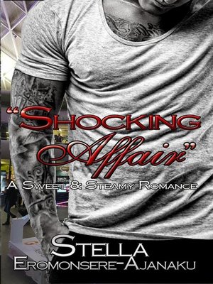 cover image of "Shocking Affair" ~ a Sweet & Steamy Romance